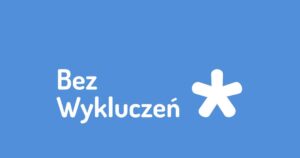 Projekt „Bez Wykluczeń „